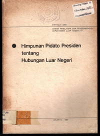 Himpunan Pidato Presiden tentang Hubungan Luar Negeri