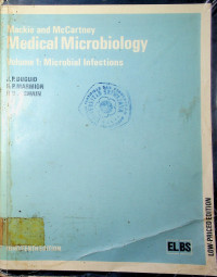 Mackie and McCartney, Medical Microbiology. Volume 1 : Microbial Infections, thirteenth edition