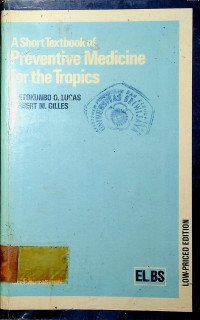 A Short Textbook of Preventive Medicine for the Tropics, second edition