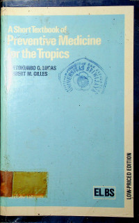 A Short Textbook of Preventive Medicine for the Tropics, second edition