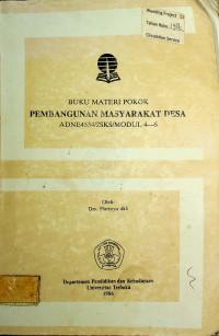 PEMBANGUNAN MASYARAKAT DESA: BUKU MATERI POKOK ADNE4534/2SKS/MODUL 1-3