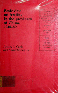 Basic data on fertility in the provinces of China, 1940-82