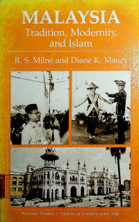 MALAYSIA: Tradition, Modernity, and Islam