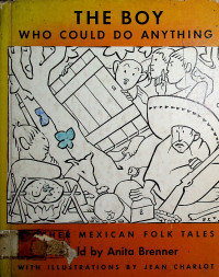 THE BOY WHO COULD DO ANYTHING & OTHER MEXICAN FOLK TALES