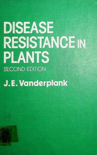 DISEASE RESISTANCE IN PLANTS, Second Edition