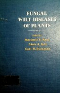 FUNGAL WILT DISEASES OF PLANTS