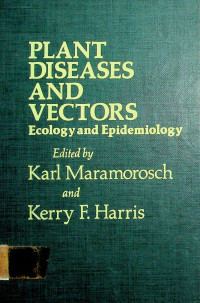 PLANT DISEASES AND VECTORS; Ecology and Epidemiology