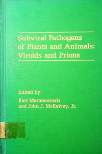 Subviral Pathogens of Plants and Animals: Viroids and Prions