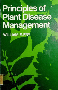 Principles of Plant Disease Management