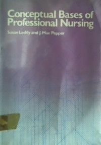 Conceptual Bases of Professional Nursing