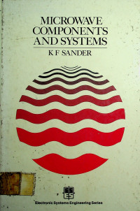 Electronic Systems Engineering Series, MICROWAVE COMPONENTS AND SYSTEMS