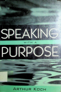 SPEAKING WITH A PURPOSE, SEVENTH EDITION