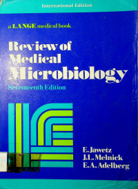 a LANGE medical book, Review of medical Microbiology, seventeenth edition