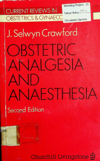 OBSTETRIC ANALGESIA AND ANAESTHESIA