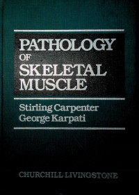 PATHOLOGY OF SKELETAL MUSCLE