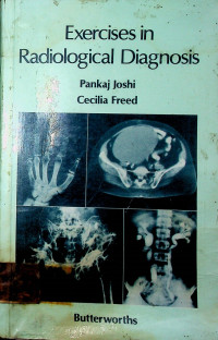 Exercises in Radiological Diagnosis