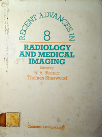 RECENT ADVANCES IN RADIOLOGY AND MEDICAL IMAGING, NUMBER EIGHT