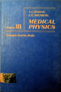 MEDICAL PHYSICS : Synapse, Neuron, Brain Volume III