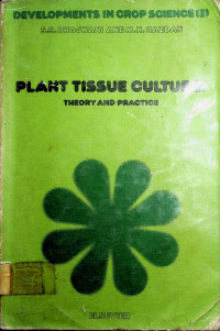 PLANT TISSUE CULTURE: THEORY AND PRACTICE, Volume 5