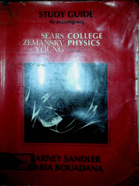 STUDY GUIDE to accompany SEARS, ZEMANSKY, YOUNG: COLLEGE PHYSICS SIXTH EDITION