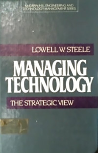 MANAGING TECHNOLOGY, THE STRATEGIC VIEW