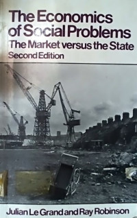The Economics of Social Problems; The Market versus the State, Second Edition