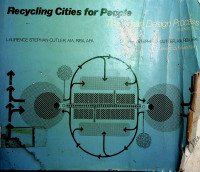 Recycling Cities for People : The Urban Design Process
