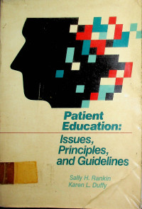Patient Education: Issues, Principles, and Guidelines