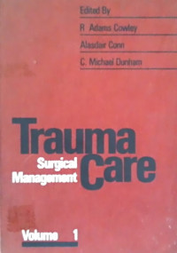 Trauma Care, Volume 1; Surgical Management