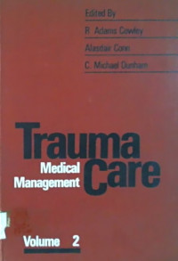 Trauma Care, Volume 2; Medical Management