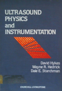 ULTRASOUND PHYSICS and INSTRUMENTATION