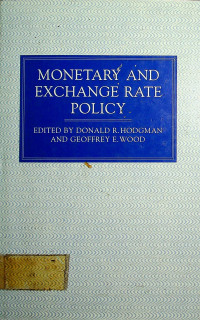 MONETARY AND EXCHANGE RATE POLICY