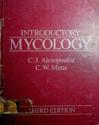 INTRODUCTORY MYCOLOGY, THIRD EDITION