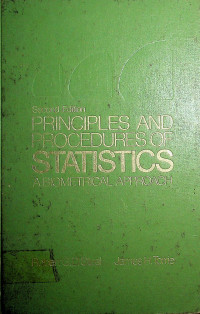 PRINCIPLES AND PROCEDURES OF STATISTICS A Biometrical Approach Second Edition