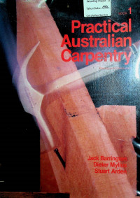 Practical Australian Carpentry; Framing and Construction