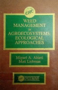 WEED MANAGEMENT in AGROECOSYSTEMS: ECOLOGICAL APPROACHES