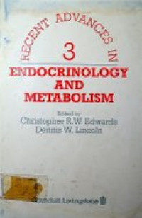 RECENT ADVANCES IN ENDOCRINOLOGY AND METABOLISM