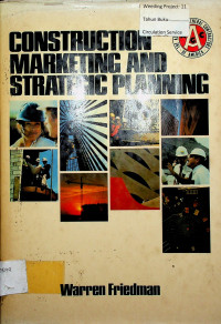 CONSTRUCTION MARKETING AND STRATEGIC PLANNING