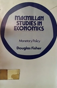 MACMILLAN STUDIES IN ECONOMICS; Monetary Policy