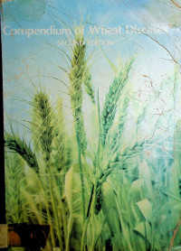 Compendium of Wheat Diseases, SECOND EDITION