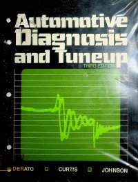 Automotive Diagnosis and Tuneup, THIRD EDITION