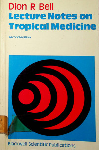 Lecture Notes on Tropical Medicine, second edition