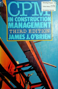 CPM IN CONSTRUCTION MANAGEMENT, THIRD EDITION