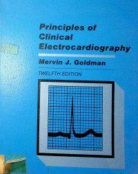 Principles of Clinical Electrocardiography, TWELFTH EDITION