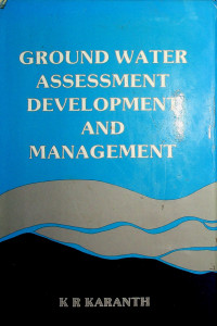 GROUND WATER ASSESSMENT DEVELOPMENT AND MANAGEMENT