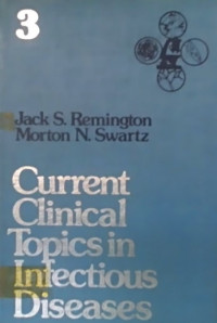 Current Clinical Topics in Infectious Diseases 3