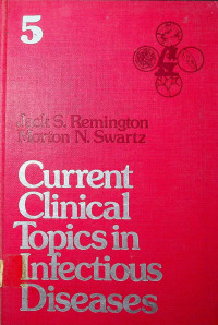 Current Clinical Topics in Infectious Diseases, 5