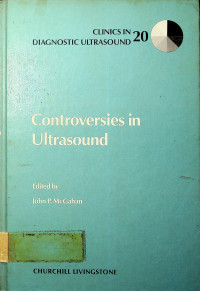 CLINICS IN DIAGNOSTIC ULTRASOUND 20 Controversies in Ultasound