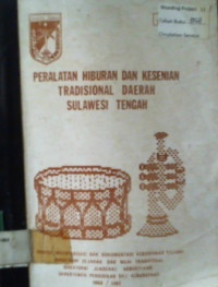PERALATAN HIBURAN DAN KESENIAN TRADISIONAL DAERAH SULAWESI TENGAH