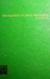 MANAGEMENT OF LAKES AND PONDS, Second Edition